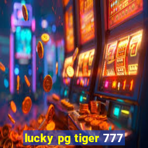 lucky pg tiger 777